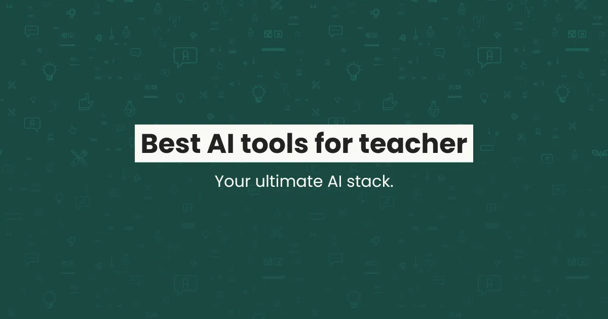 13 Best AI Tools for Teachers: Your Ultimate AI Stack! (with Infographic)