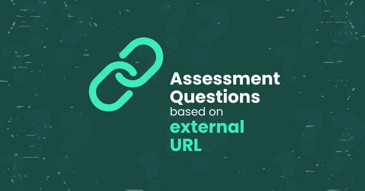 How to AI-Generate Assessment Questions from an Online Article, Website, or URL (Tutorial)