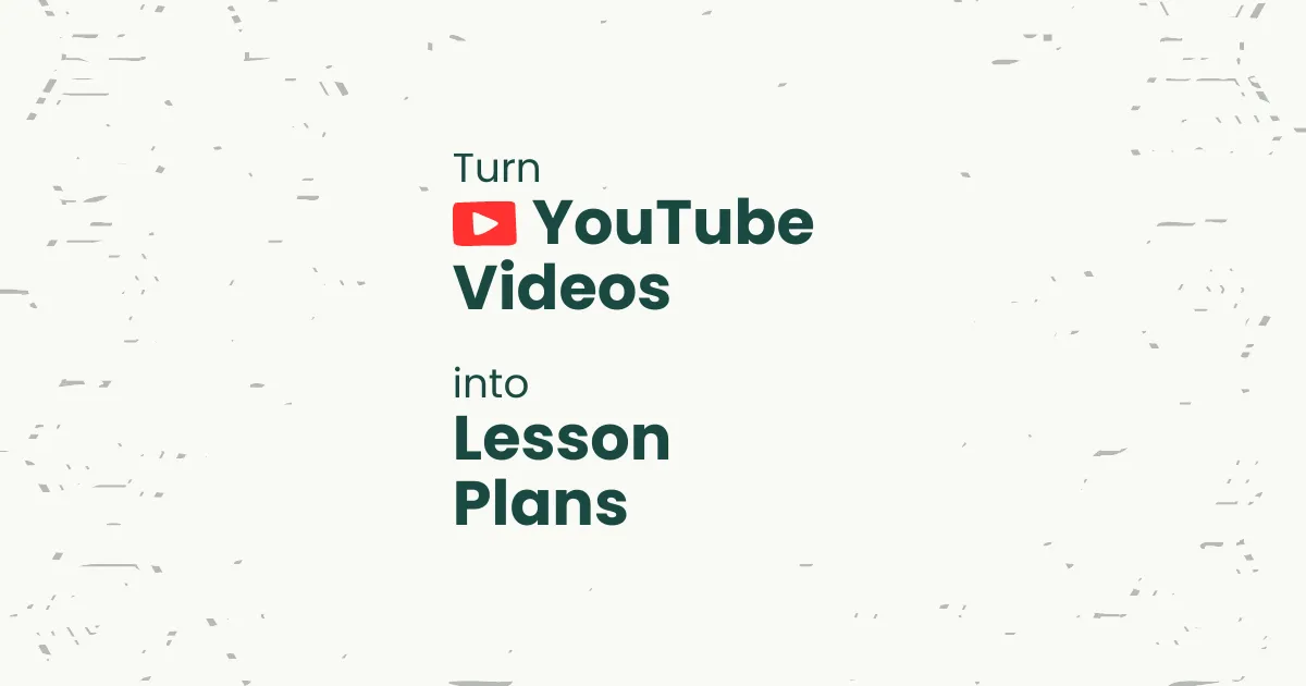 How to Create Lesson Plans from YouTube Videos Using AI