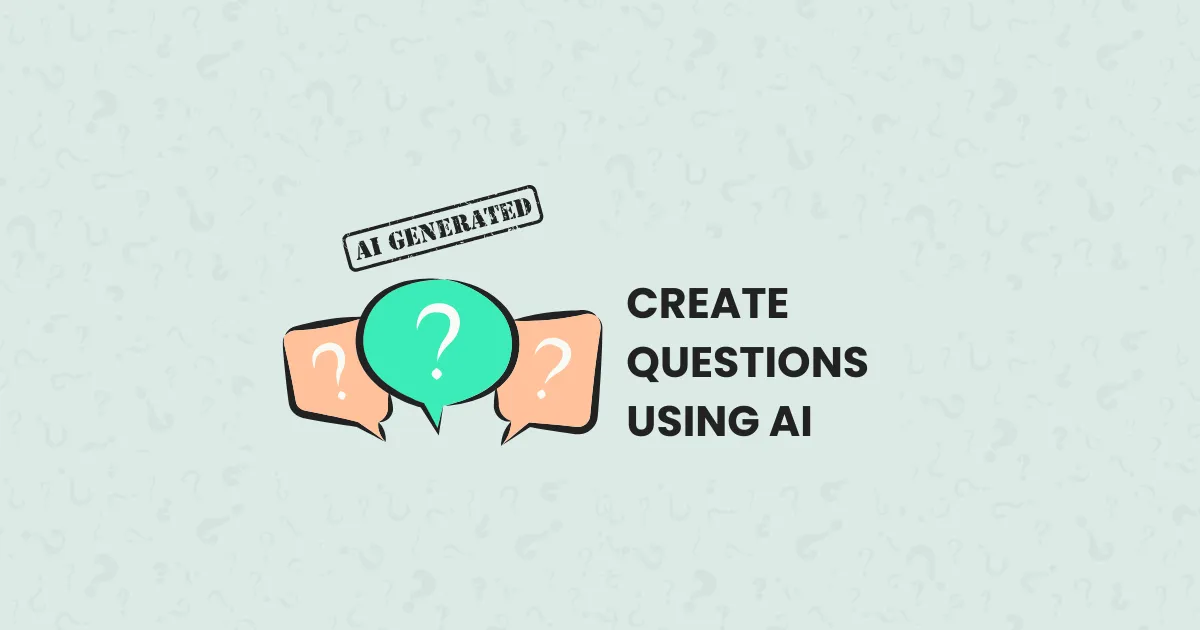 How to Generate Quiz, Test, and Assessment Questions with AI for Teachers