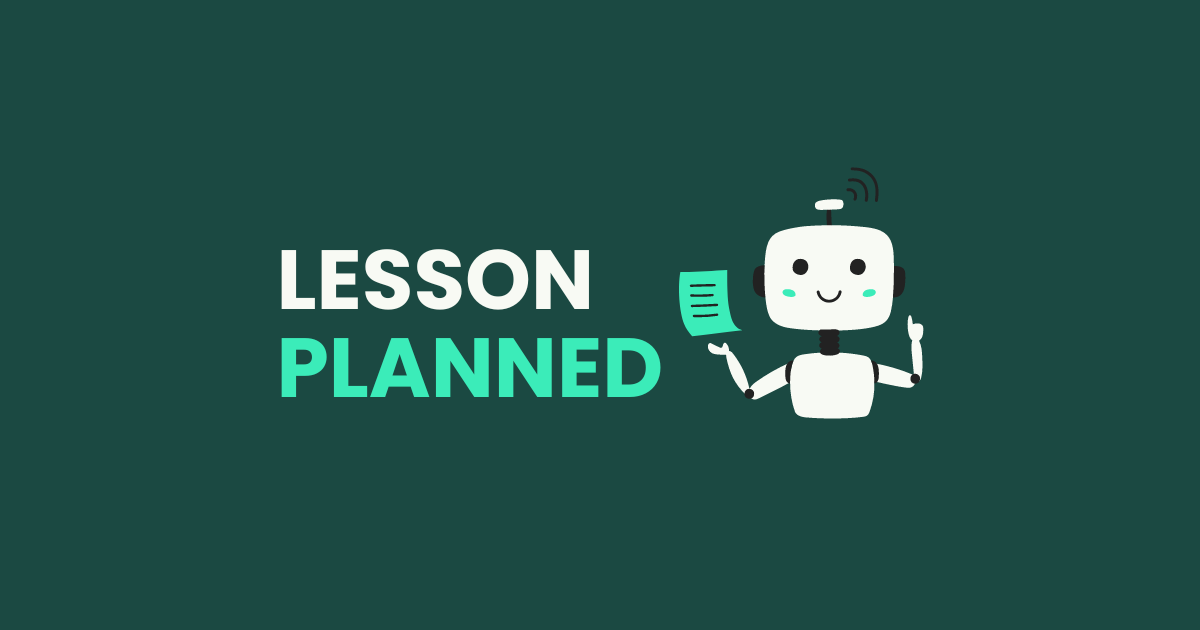 Lesson Planning: ChatGPT Prompts and Tips for Teachers